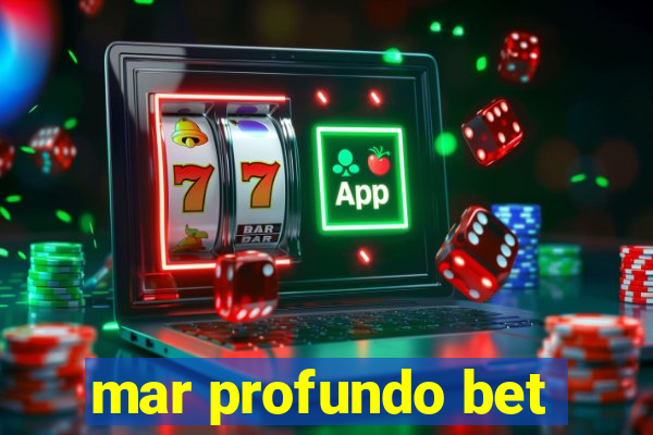 mar profundo bet